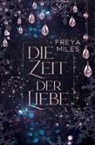 Freya Miles - Die Zeit der Liebe