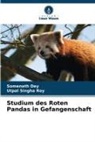 Somenath Dey, Utpal Singha Roy - Studium des Roten Pandas in Gefangenschaft