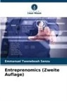 Emmanuel Tweneboah Senzu - Entreprenomics (Zweite Auflage)