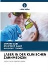 SHRUTI DABI, ASHPREET KAUR, Kuldeep Tiwari - LASER IN DER KLINISCHEN ZAHNMEDIZIN