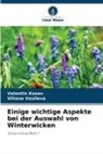 Valentin Kosev, Viliana Vasileva - Einige wichtige Aspekte bei der Auswahl von Winterwicken