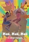 Lisa-May Rossington - Mud, Mud, Mud - Our Yarning