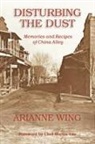 Arianne Wing - Disturbing the Dust