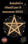 Rubi Astrologa - Amuleti e Rituali per il successo 2023