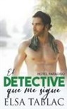 Elsa Tablac - El detective que me sigue