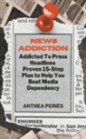 Anthea Peries - News Addiction