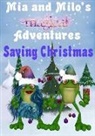 Lesley Coppolino - Mia and Milo's Magical Adventures - Saving Christmas