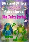 Lesley Coppolino - Mia and Milo's Magical Adventures - The Fairy Portal