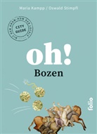 Maria Kampp, Oswald Stimpfl - Oh! Bozen