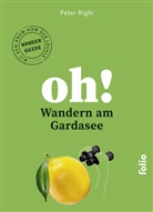 Peter Righi - Oh! Wandern am Gardasee
