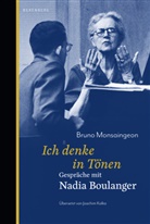 Joachim Kalka, Bruno Montsaingeon, Joachim Kalka - Ich denke in Tönen