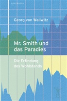 Georg von Wallwitz, Georg von Wallwitz - Mr. Smith und das Paradies