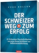 Yves Keller - Der Schweizer Weg zum Erfolg