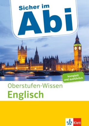 Klett Sicher im Abi Oberstufen-Wissen Englisch - Komplett und ausführlich