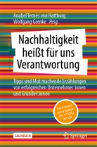 Ternès von Hattburg, Grenke, Wolfgang Grenke, Anabel Ternès von Hattburg - Nachhaltigkeit heißt für uns Verantwortung