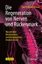 Klimaschewski, Lars P Klimaschewski, Lars P. Klimaschewski - Die Regeneration von Nerven und Rückenmark