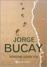 Jorge Bucay - Kendine Giden Yol