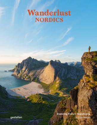  Gestalten, Cam Honan, Robert Klanten - Wanderlust Nordics - Exploring Trails in Scandinavia