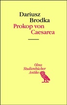 Dariusz Brodka - Prokop von Caesarea