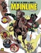 Amber Benson, Jack Kirby, Joe Simon, Jack Kirby, Sarah Kuhn, Andrew Rostan... - The Best of Simon & Kirby’s Mainline Comics