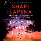 Shari Lapena, January Lavoy - Everyone Here Is Lying (Audiolibro)