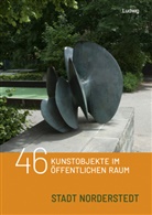 Klaus Gereon Beuckers, Klaus Gereon Beuckers - 46 Kunstobjekte im öffentlichen Raum der Stadt Norderstedt, m. 1 Buch