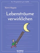 Hervé Magnin, Jean Augagneur - Lebensträume verwirklichen
