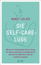 Nancy Colier - Die Self-Care-Lüge