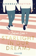 Andreas Dutter - Zodiac Love: Starlight in Our Dreams