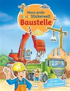 Stefan Lohr - Meine große bunte Stickerwelt - Baustelle, m. 1 Beilage