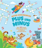 Annabel Savery, Gabriele Tafuni - Mathe-Zahlenkreuze - Plus und Minus