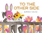 Erika Meza - To The Other Side