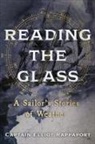 Elliot Rappaport - Reading the Glass