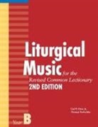 Carl P. Daw, Carl P. Daw Jr., Thomas Pavlechko - Liturgical Music for the Revised Common Lectionary, Year B