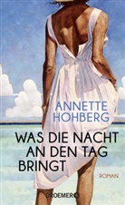Annette Hohberg - Was die Nacht an den Tag bringt