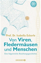 Isabella Eckerle, Isabella (Prof. Dr.) Eckerle - Von Viren, Fledermäusen und Menschen