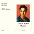 Martin Suter, Andreas Fröhlich - Melody, 7 Audio-CD (Livre audio)