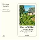 Martin Walker, Johannes Steck - Troubadour, 8 Audio-CD (Audio book)