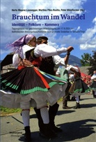 Herta Maurer-Lausegger, Martina Piko-Rustia, Peter Wiesflecker - Brauchtum im Wandel