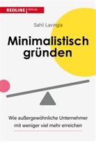 Sahil Lavingia - Minimalistisch gründen