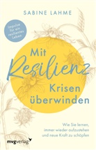 Sabine Lahme - Mit Resilienz Krisen überwinden