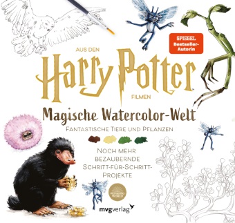 Tugce Audoire - Magische Watercolor-Welt - Fantastische Tiere und Pflanzen - Noch mehr bezaubernde Schritt-für-Schritt-Projekte