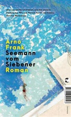 Arno Frank - Seemann vom Siebener