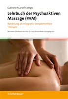 Gabriele Mariell Kiebgis - Lehrbuch der Psychoaktiven Massage (PAM)