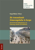 Rangel Nikolaev Trifonov - Die transnationale Erinnerungskultur in Europa