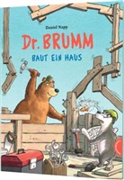 Daniel Napp - Dr. Brumm: Dr. Brumm baut ein Haus