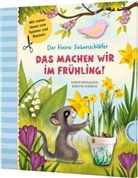 Sabine Bohlmann, Pia Deges, Kerstin Schoene - Der kleine Siebenschläfer: Das machen wir im Frühling!