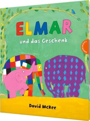 David McKee - Elmar: Elmar und das Geschenk - Ein lustiges Bilderbuch mit dem bunten Elefanten