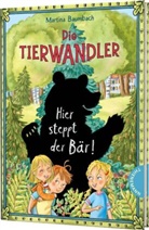Martina Baumbach, Stefanie Klaßen - Die Tierwandler 7: Hier steppt der Bär!