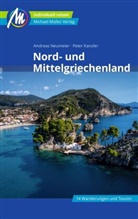 Peter Kanzler, Andreas Neumeier - Nord- und Mittelgriechenland Reiseführer Michael Müller Verlag